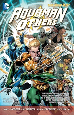 Aquaman and the Others Vol. 1: Legacy of Gold