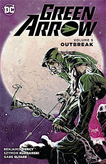 Green Arrow Vol. 9: Outbreak preview images