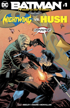 Batman: Prelude to the Wedding: Nightwing vs. Hush #1