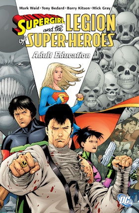 Supergirl & the Legion of Super-Heroes Vol. 4: Adult Education