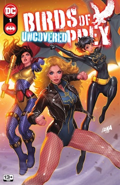 Birds of Prey: Uncovered #1