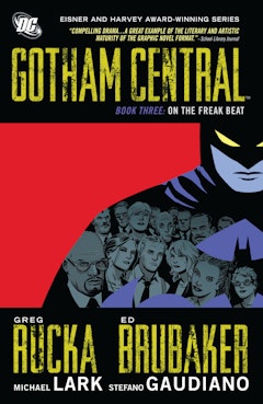 Gotham Central Book 3: On the Freak Beat