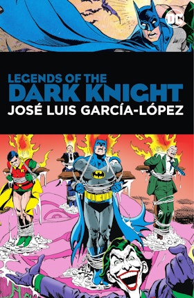 Legends of the Dark Knight: Jose Luis Garcia Lopez