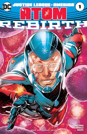 Justice League of America: The Atom Rebirth (2017-) #1