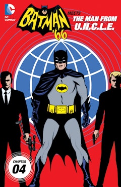 Batman '66 Meets The Man From U.N.C.L.E. #4