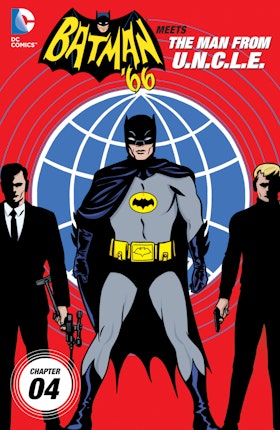Batman '66 Meets The Man From U.N.C.L.E. #4