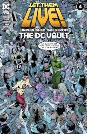 Let Them Live!: Unpublished Tales from the DC Vault #4