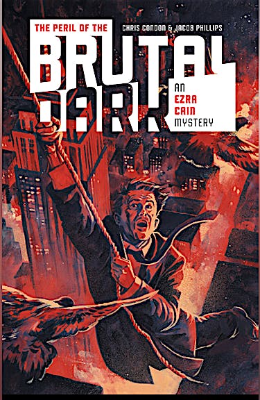 The Peril of the Brutal Dark: An Ezra Cain Mystery DC Go! Edition #12