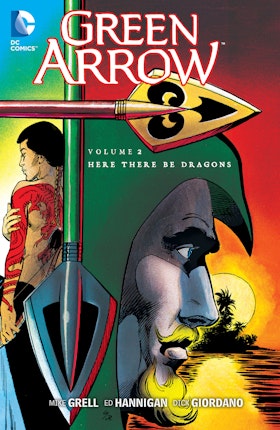 Green Arrow Vol. 2: Here There Be Dragons