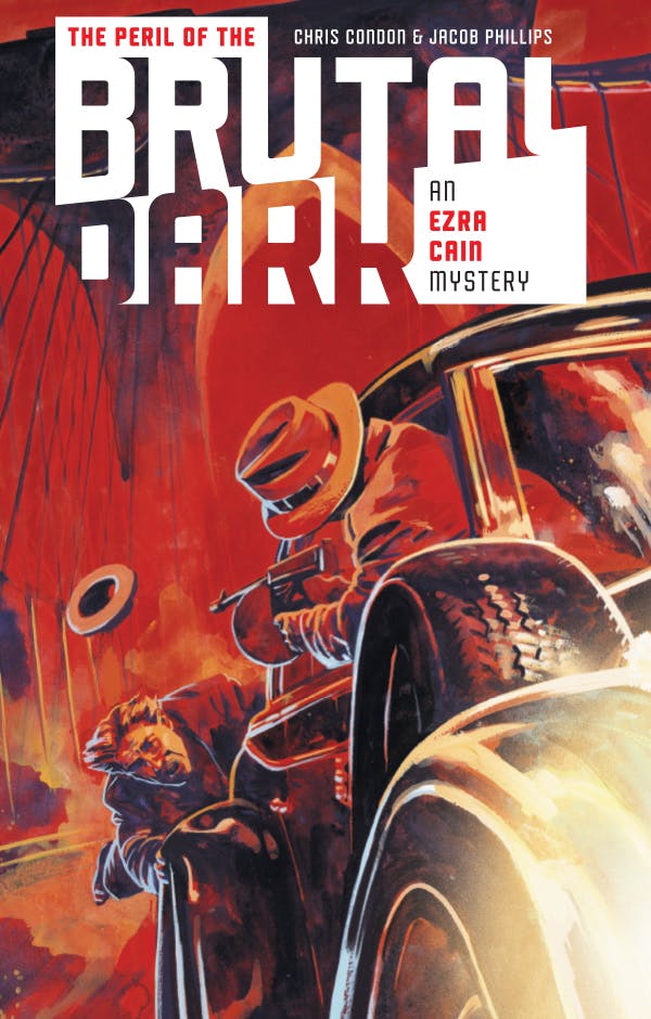 The Peril of the Brutal Dark: An Ezra Cain Mystery DC Go! Edition #8