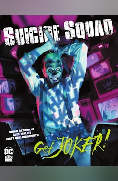 Suicide Squad: Get Joker! Vol. 1