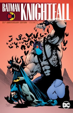Batman: Knightfall Vol. 2 (25th Anniversary Edition)
