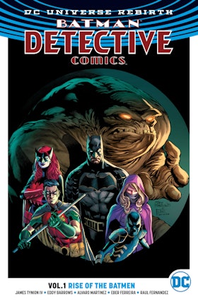Batman - Detective Comics Vol. 1: Rise of the Batmen