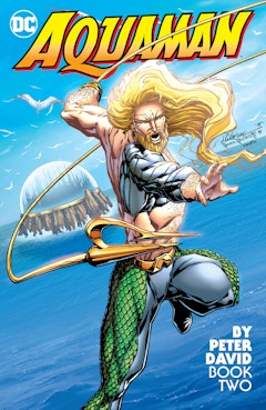 Aquaman by Peter David Book Two