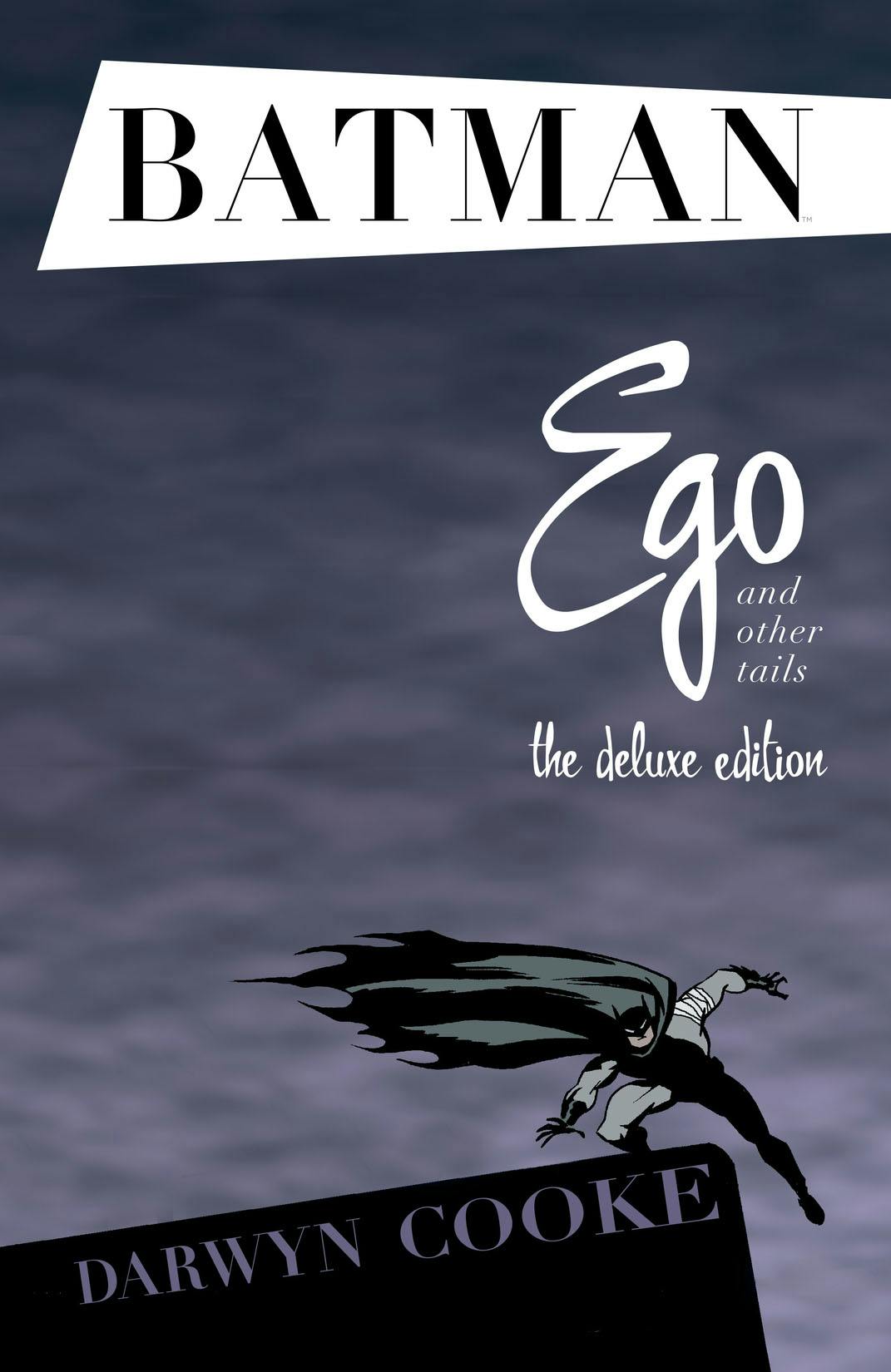 Batman: Ego And Other Tails Deluxe Edition