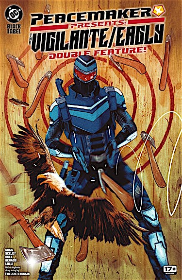 Peacemaker Presents: The Vigilante/Eagly Double Feature! #1