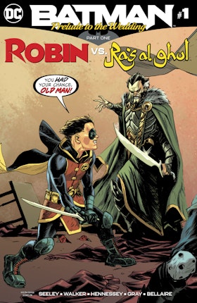 Batman: Prelude to the Wedding: Robin vs. Ra's Al Ghul #1