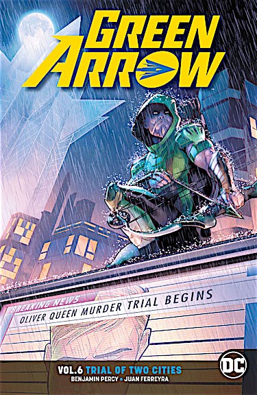 Green Arrow Vol. 6: Trial of Two Cities preview images