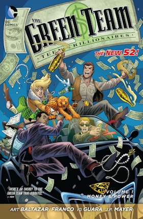 The Green Team: Teen Trillionaires Vol. 1: Money and Power