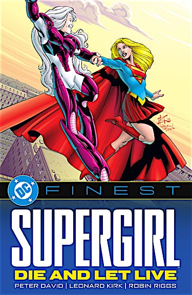 DC Finest: Supergirl: Die and Let Live