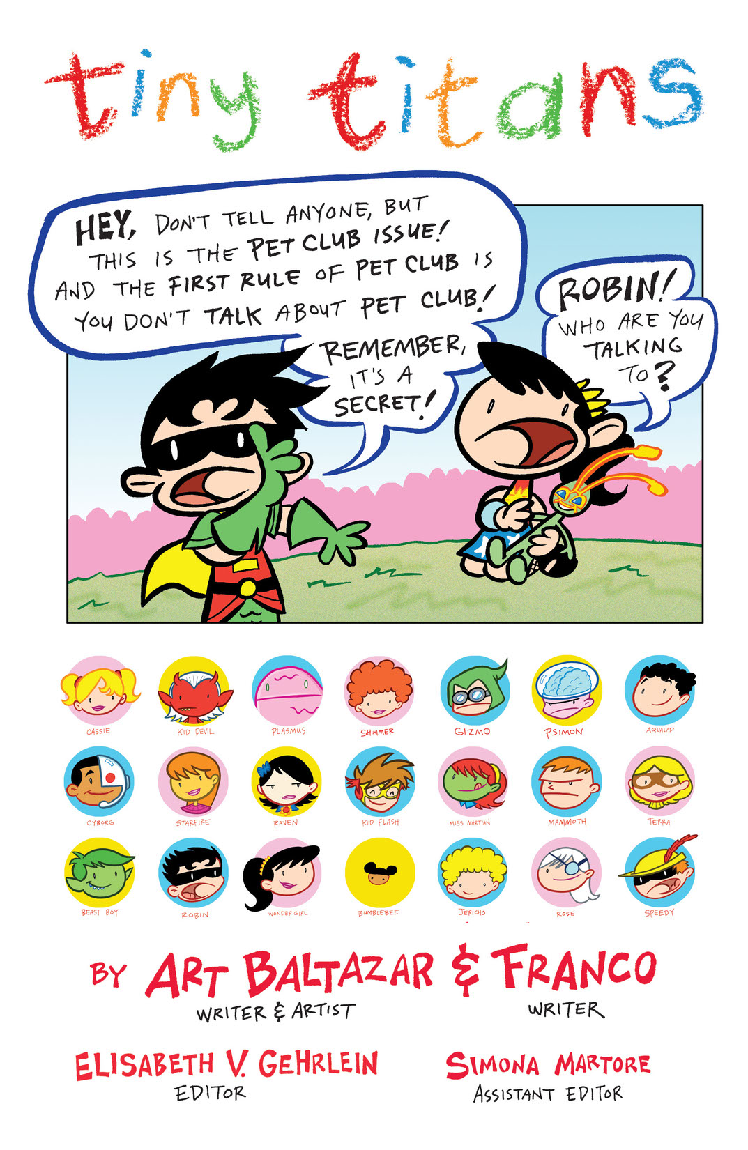 ART BALTAZAR TINY TITANS Comic # 21 ~ All PET CLUB Issue Teen Titans Go 