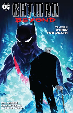 Batman Beyond Vol. 3: Wired for Death