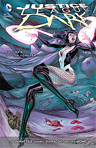 Justice League Dark Vol. 6: Lost in Forever preview images