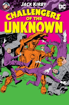 Challengers of the Unknown by Jack Kirby