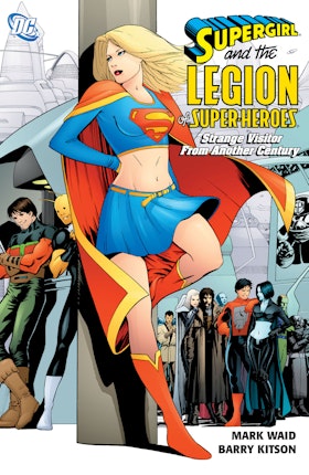 Supergirl & Legion Super-Heroes: Strange Visitor from Another Century