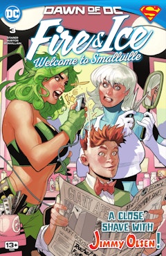 Fire & Ice: Welcome to Smallville #3