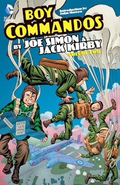 The Boy Commandos by Joe Simon and Jack Kirby Vol. 2