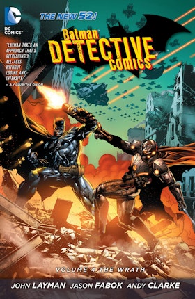 Batman - Detective Comics Vol. 4: The Wrath