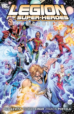 The Legion of Super-Heroes Vol. 1: The Choice
