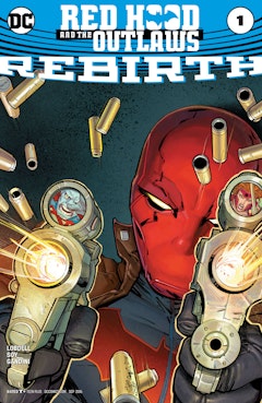 Red Hood and The Outlaws: Rebirth (2016-) #1