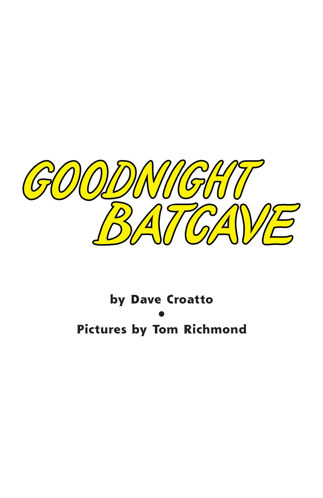 Goodnight Batcave series preview1