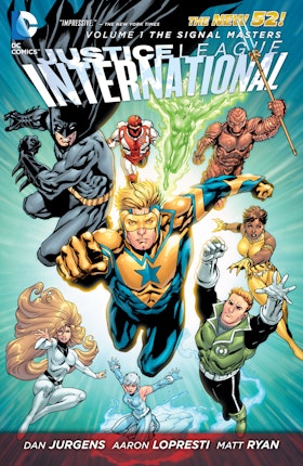 Justice League International Vol. 1: The Signal Masters