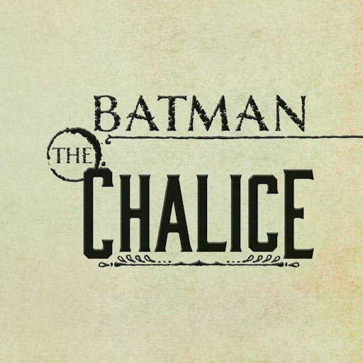 Batman: The Chalice series preview1