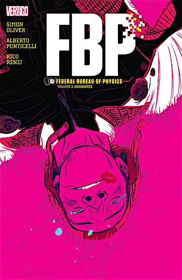 FBP: Federal Bureau of Physics Vol. 3: Audeamus preview images