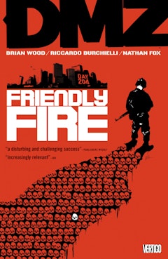 DMZ Vol 4: Friendly Fire