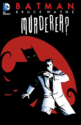 Batman: Bruce Wayne - Murderer? (New Edition)
